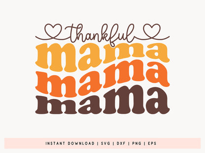 Thankful Mama - Thanksgiving SVG Cut File