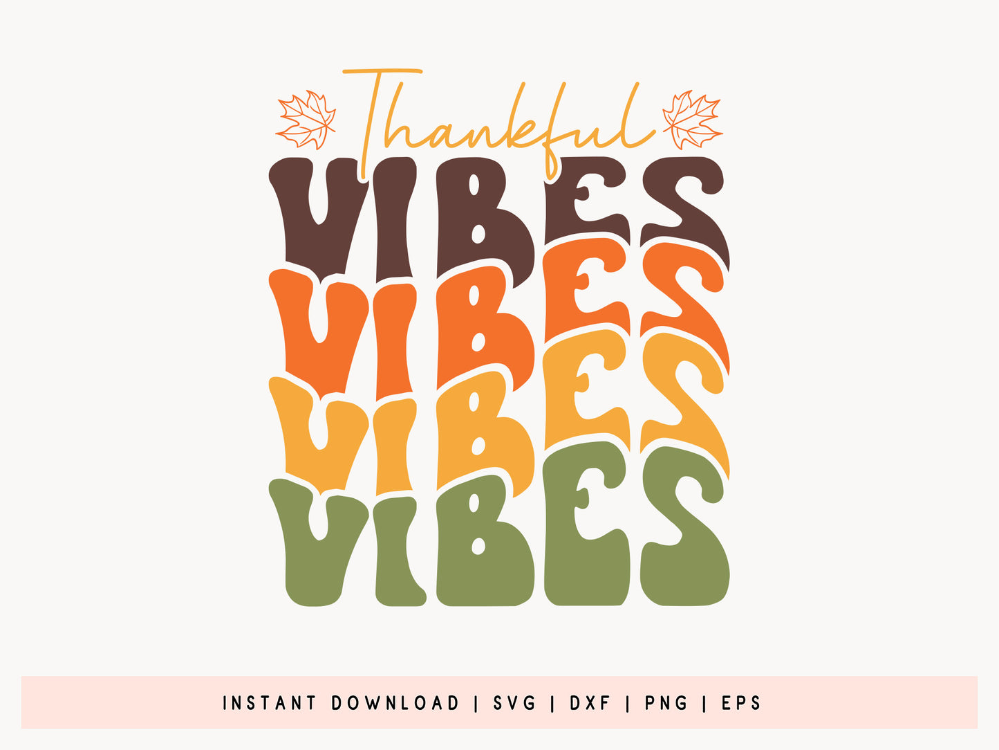 Thankful Vibes - Retro Thanksgiving SVG