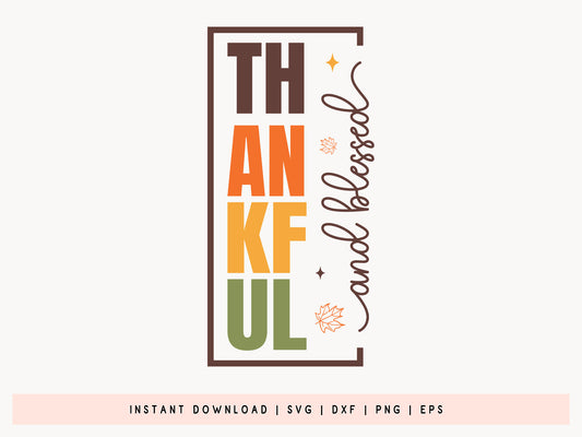 Thanksgiving SVG Graphic - Thankful and Blessed