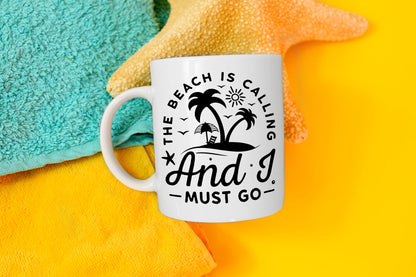 The Beach is Calling and I Must Go SVG Design