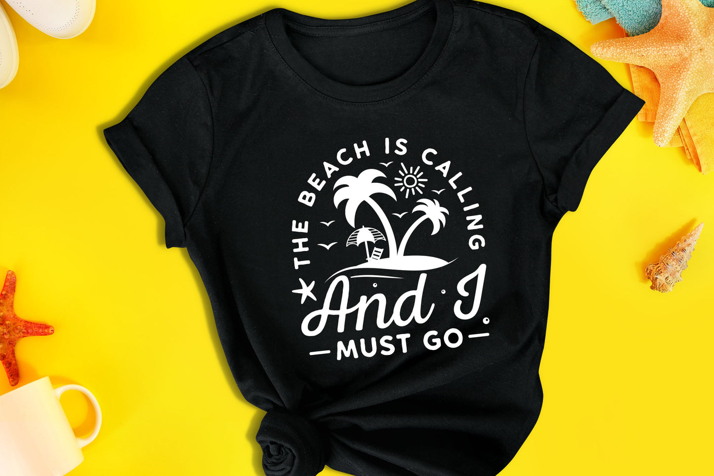 The Beach is Calling and I Must Go SVG Design