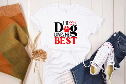 The Dog Loves Me Best - Valentines Day SVG