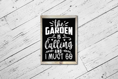 The Garden is Calling and I Must Go SVG Cut File