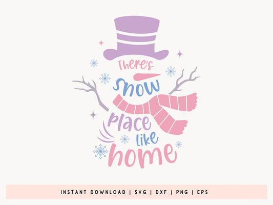 There's Snow Place Like Home - Snowman Quote SVG