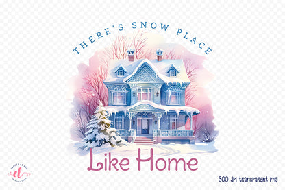 There's Snow Place Like Home, Winter Tshirts Design