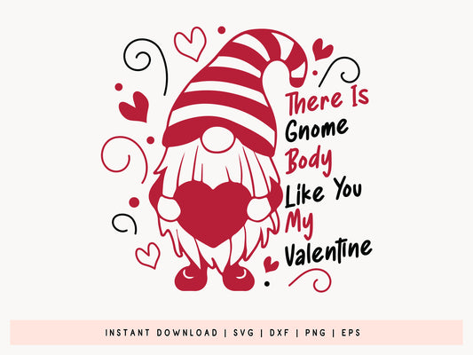 There is Gnome Body Like You My Valentine SVG