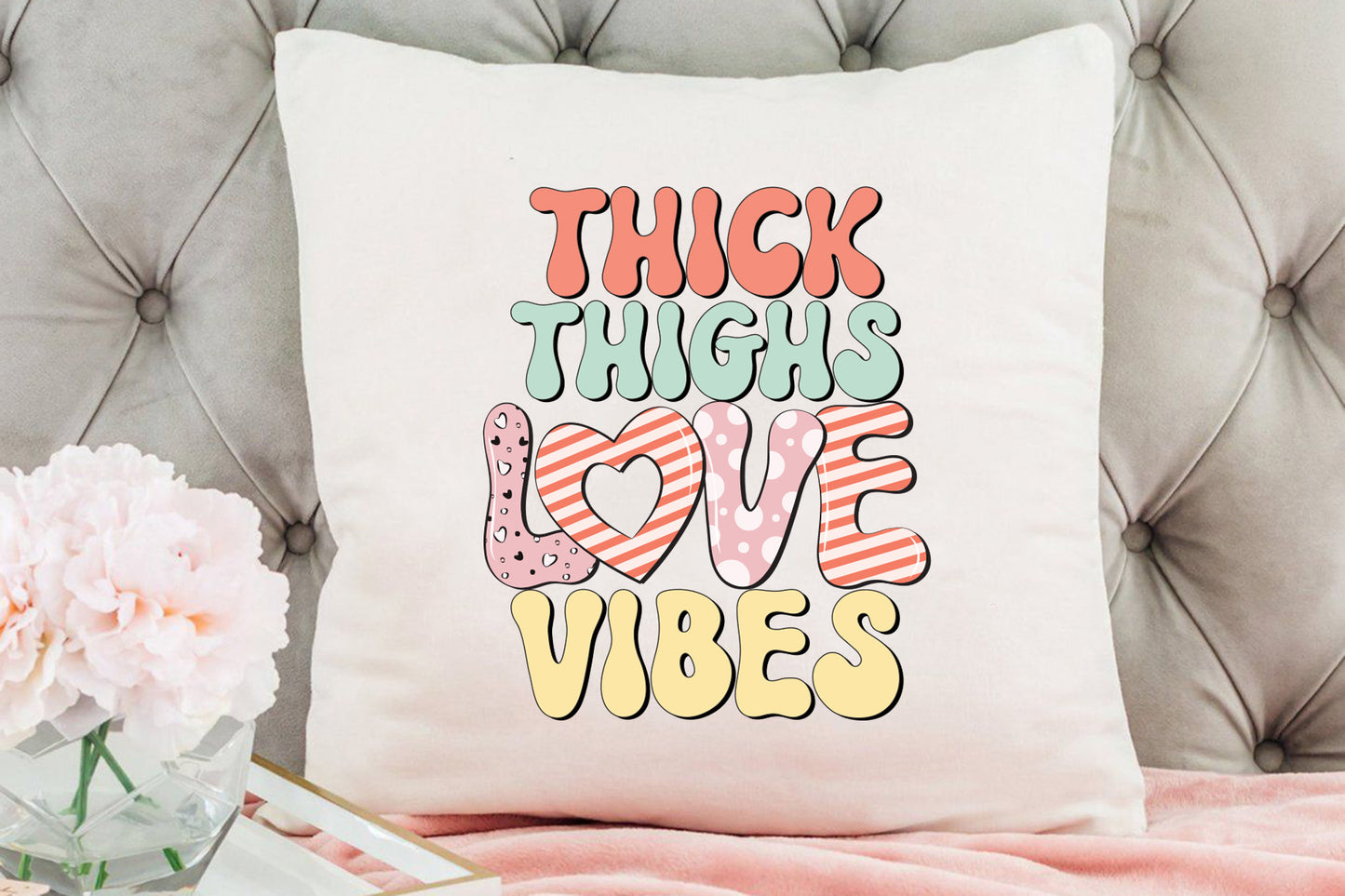 Thick Thighs Love Vibes - Valentine Retro Sublimation