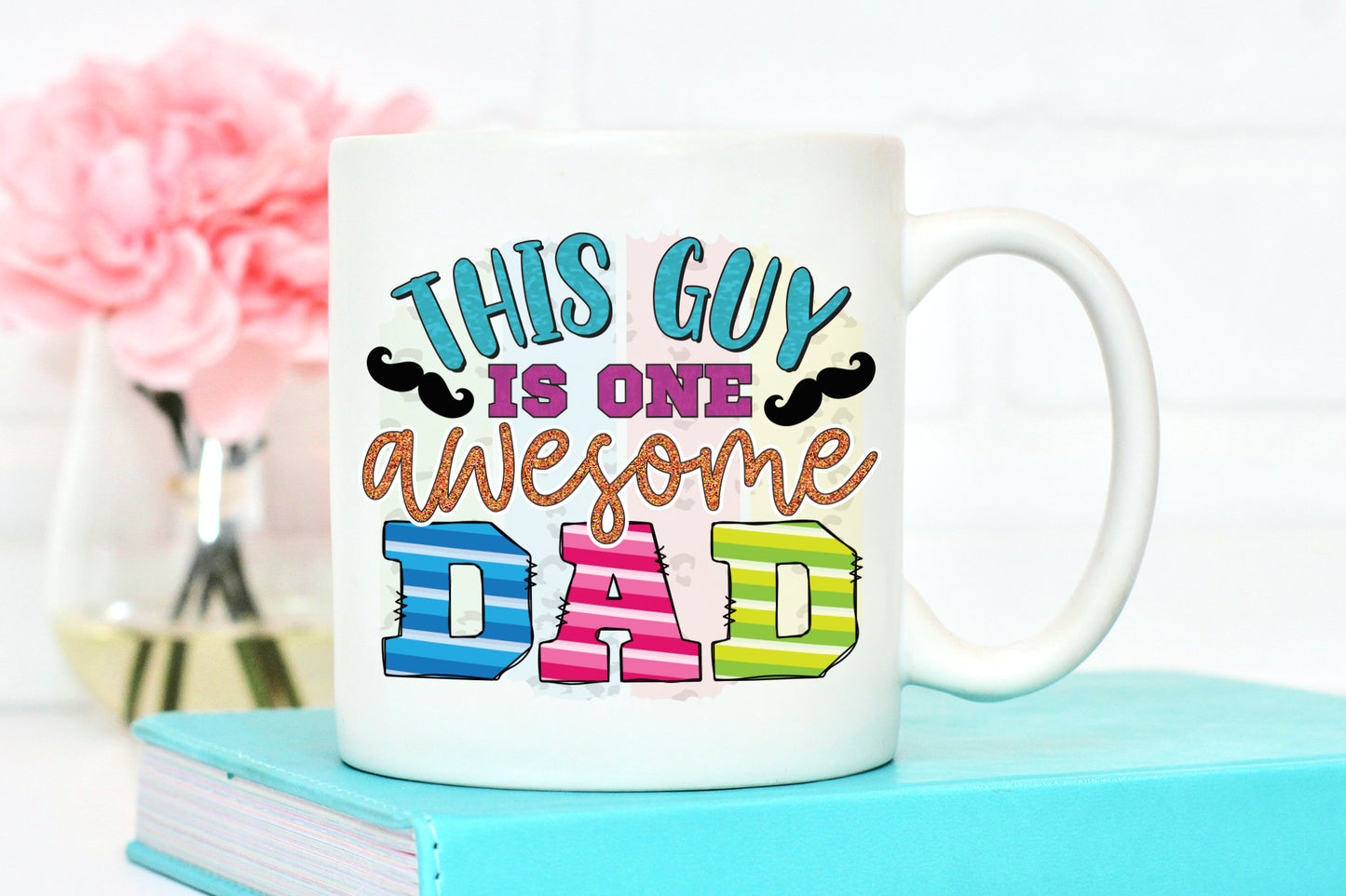 This Guy is One Awesome Dad, Fathers Day PNG Sublimation