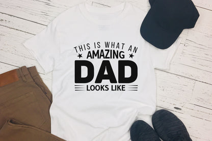 This is What An Amazing Dad Looks Like, Fathers Day SVG