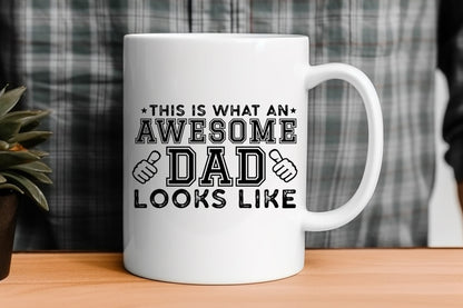 This is What an Awesome Dad Looks Like SVG