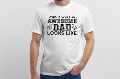 This is What an Awesome Dad Looks Like SVG