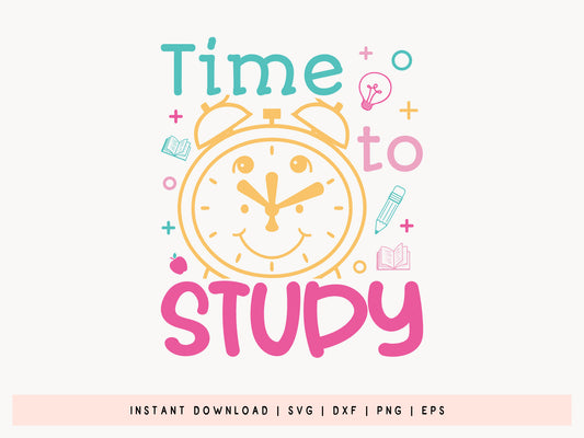 Time to Study, Back to School Shirt SVG