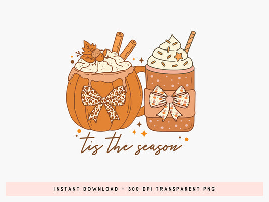 Tis the Season, Coquette Fall Sublimation PNG