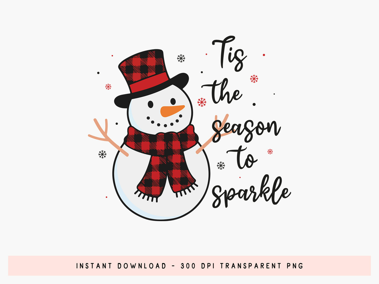 Tis the Season to Sparkle, Snowman Christmas PNG
