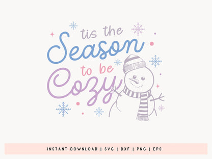 Tis the Season to be Cozy - Snowman SVG Cut File