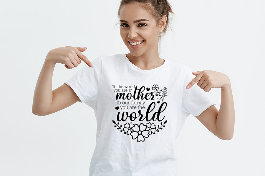 To The World You A Mother - Mothers Day SVG