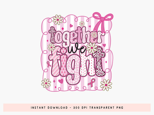 Together We Fight, Preppy Breast Cancer Sublimation