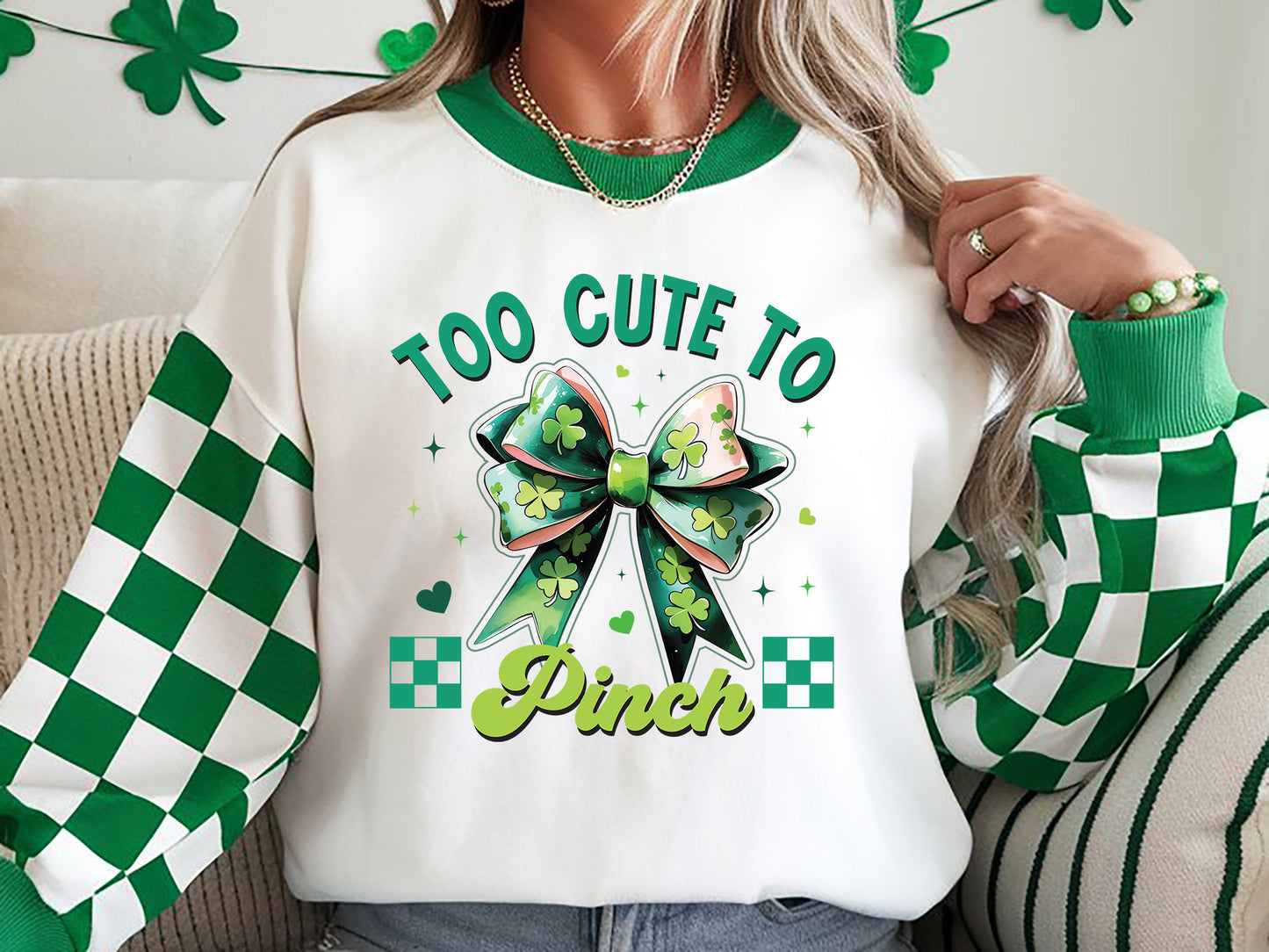 Too Cute To Pinch, St Patrick's Day Sublimation