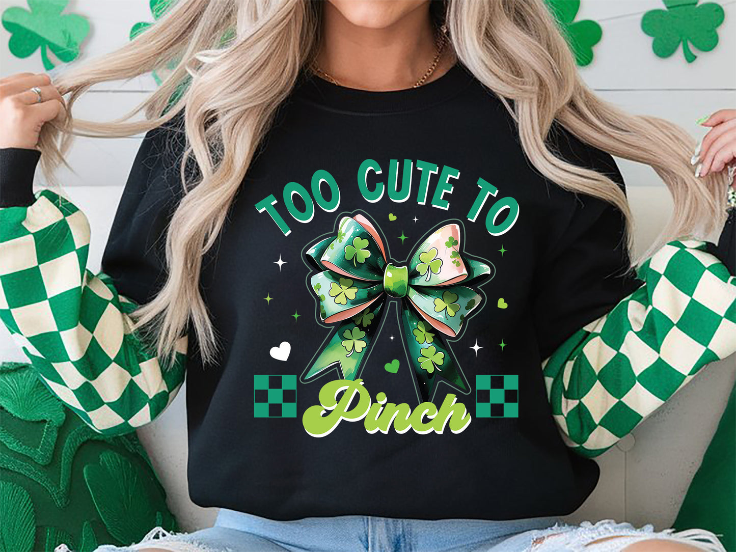 Too Cute To Pinch, St Patrick's Day Sublimation