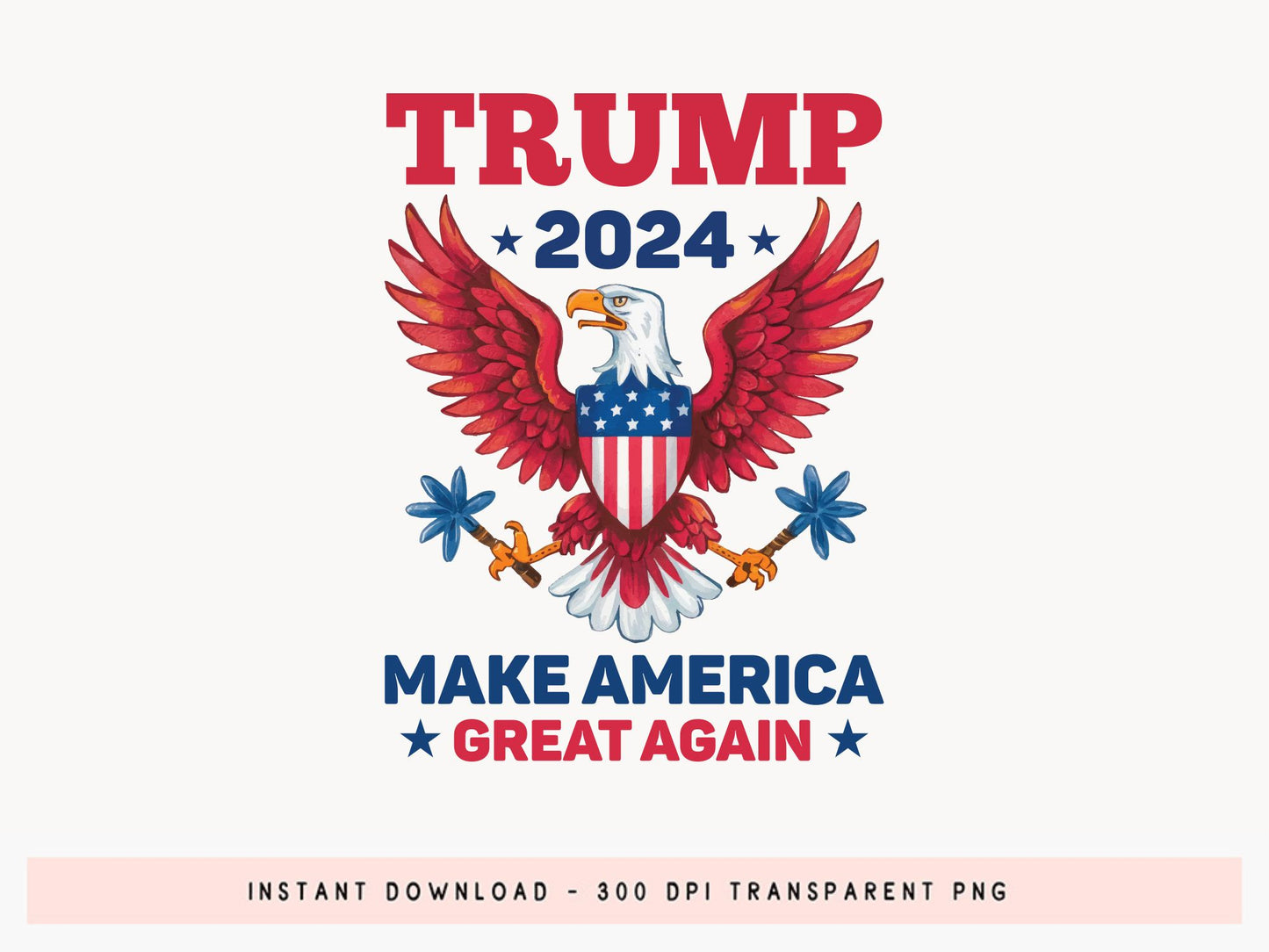 Trump 2024 Make America Great Again Sublimation PNG