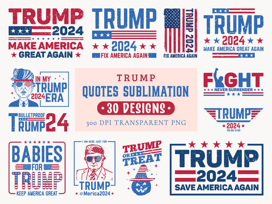 Trump Quotes PNG Sublimation Bundle