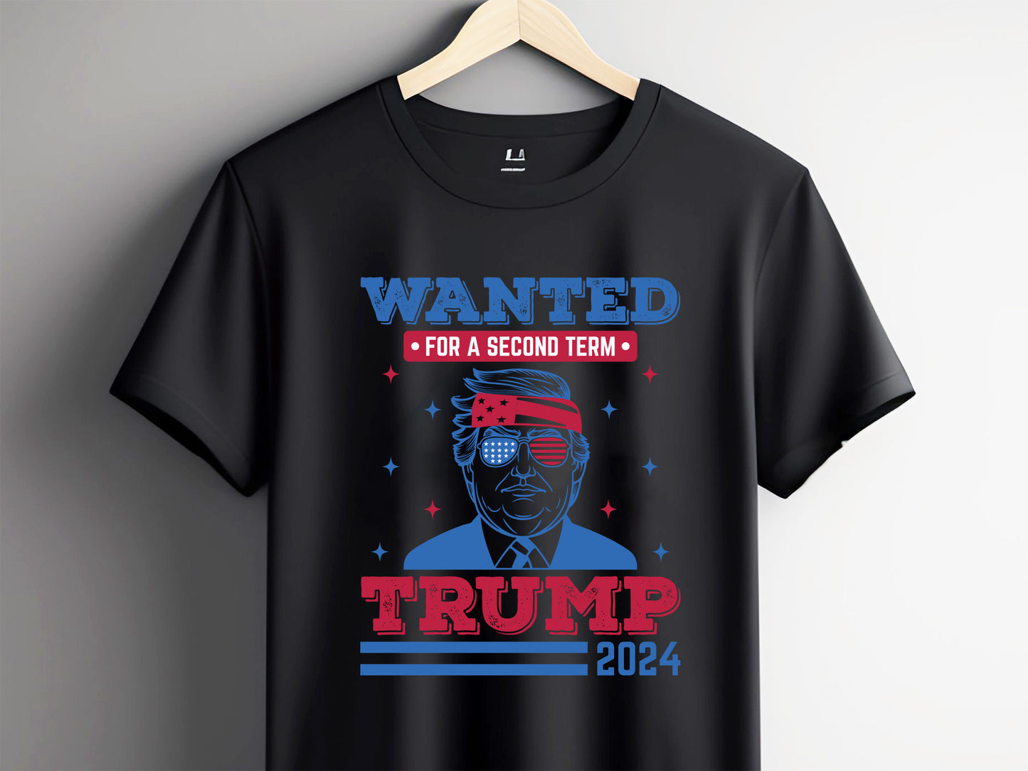 Trump Wanted for A Second Term 2024 PNG Sublimation