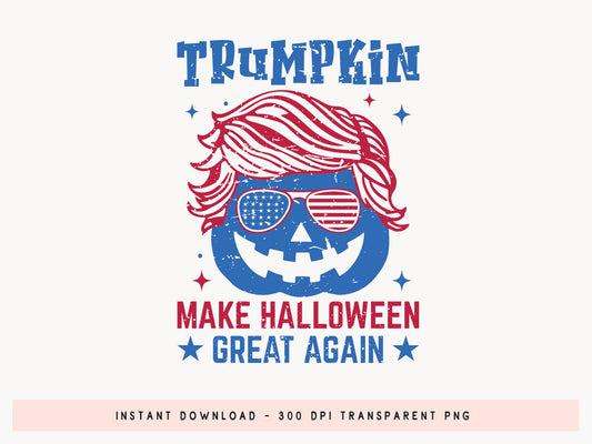 Trumpkin Make Halloween Great Again Sublimation