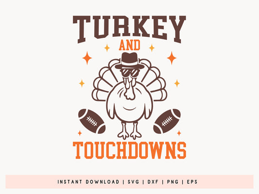 Turkey and Touchdowns - Thanksgiving Graphic SVG