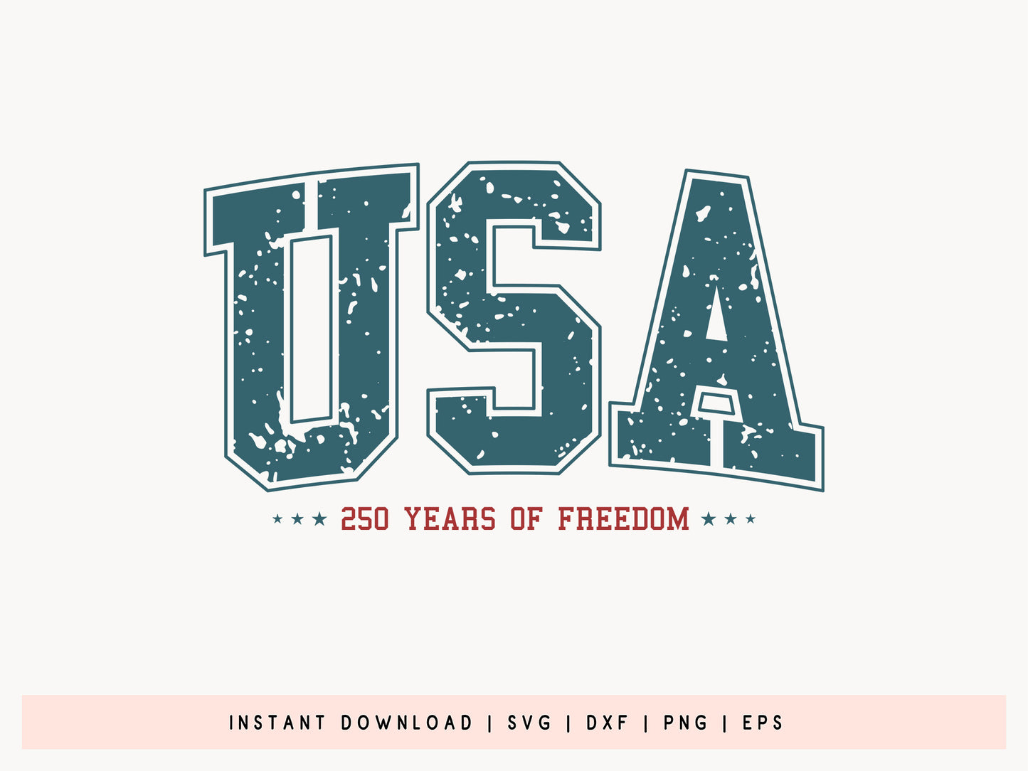 USA 250 Years of Freedom SVG Cut File