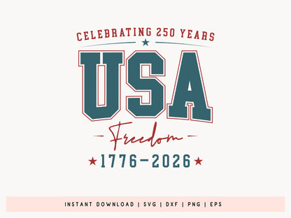 USA 250 Years of Freedom SVG Design