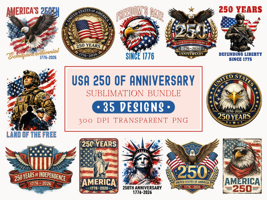 USA 250th Anniversary PNG Sublimation Bundle