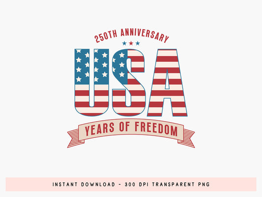 USA 250th Anniversary PNG Sublimation
