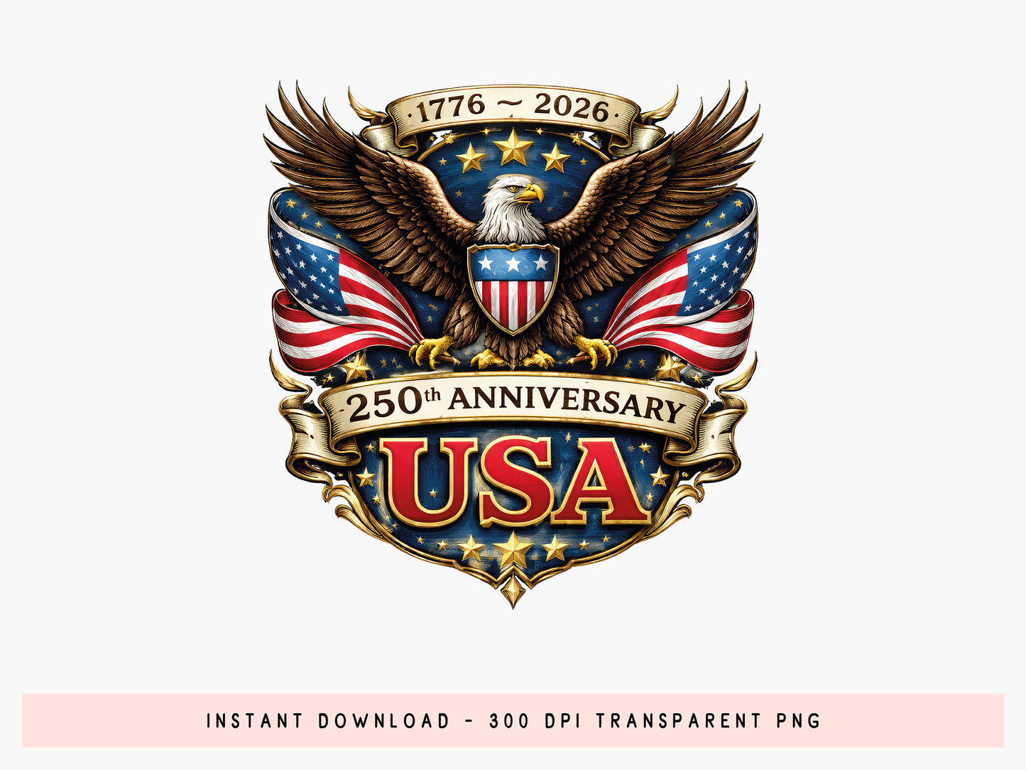 USA 250th Anniversary Sublimation Print PNG