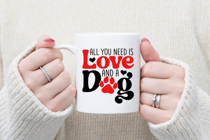 Valentine All You Need is Love and A Dog SVG