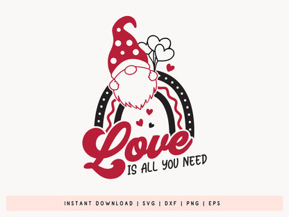 Valentines Gnome SVG File - All You Need Is Love