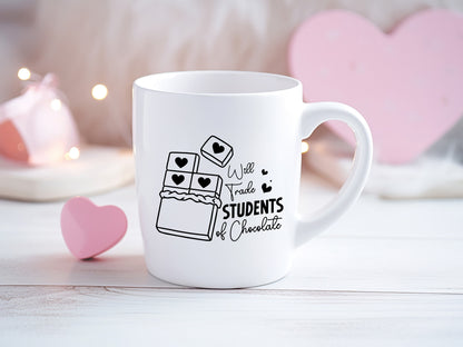 Valentines Teacher SVG - Will Trade Students for Chocolate