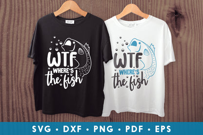 WTF Where's the Fish, Funny Fishing SVG