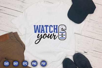 Watch Your 6, Police Saying SVG Design