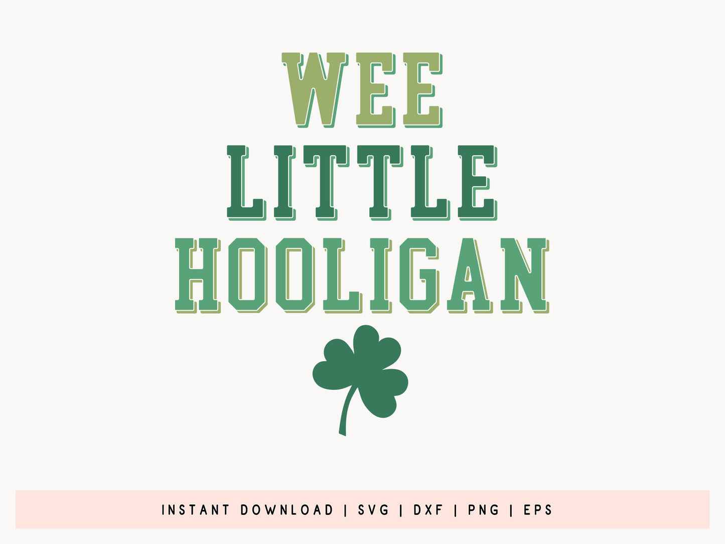 Wee Little Hooligan SVG File for St Patrick's Day