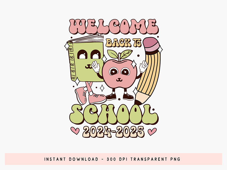 Welcome Back to School 2024-2025 Sublimation