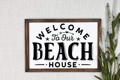 Welcome To Our Beach House SVG Sign
