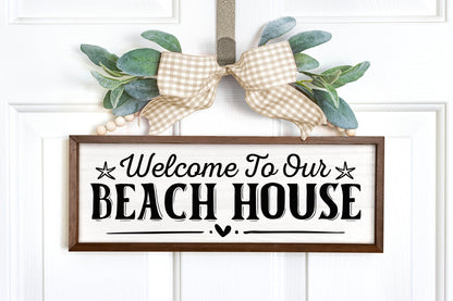 Welcome to Our Beach House Sign SVG