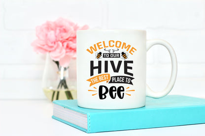 Welcome to Our Hive the Best Place to Bee SVG Design