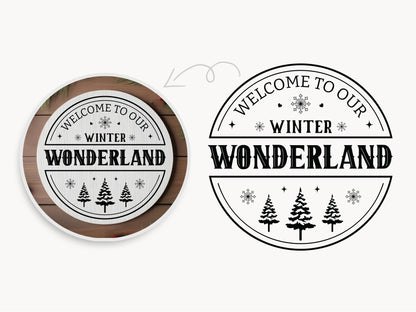 Welcome to Our Winter Wonderland Round Sign SVG