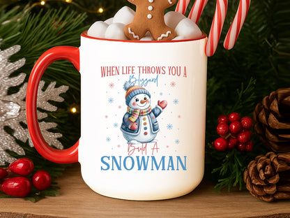 When Life Throws You a Blizzard - Christmas Snowman PNG
