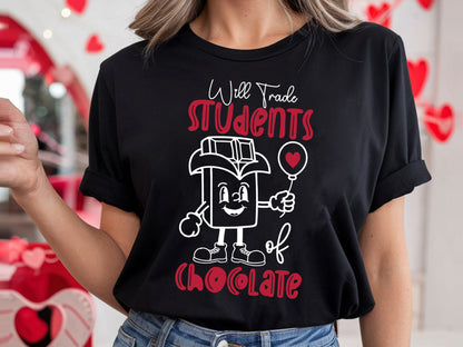 Will Trade Students of Chocolate - Teacher Valentine SVG