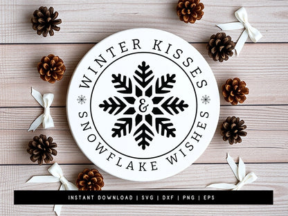 Winter Kisses and Snowflake Wishes Sign SVG