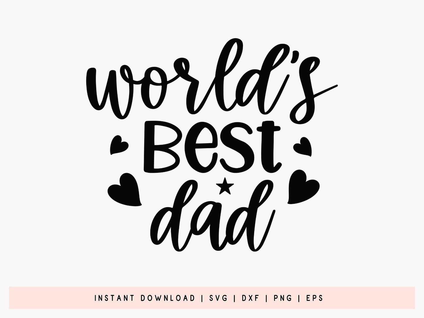 World's Best Dad, Father's Day SVG File