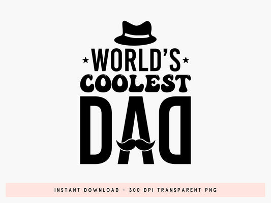 World's Coolest Dad, Father's Day SVG