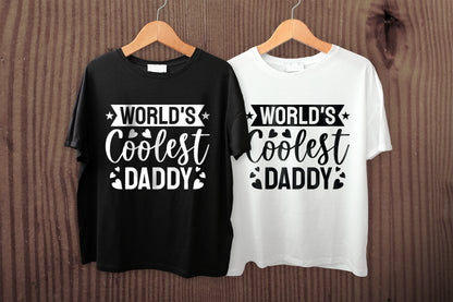 World's Coolest Daddy, Father's Day Cut File SVG